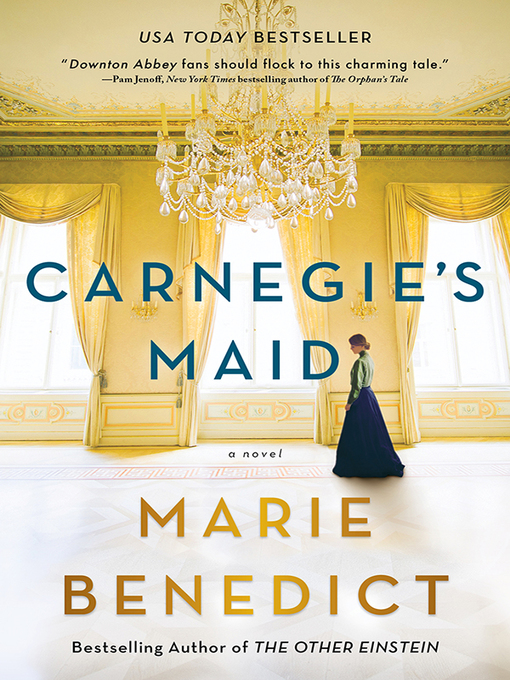 Title details for Carnegie's Maid by Marie Benedict - Available